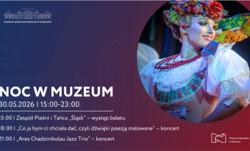 Zdjęcie do Noc Muze&oacute;w w Muzeum Adama Mickiewicza w Śmiełowie | 30.05.2026 |